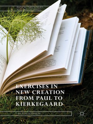 cover image of Exercises in New Creation from Paul to Kierkegaard